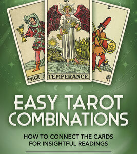Easy Tarot Combinations How to Connect the Cards for Insightful Readings by Josephine Ellershaw - Instant Download