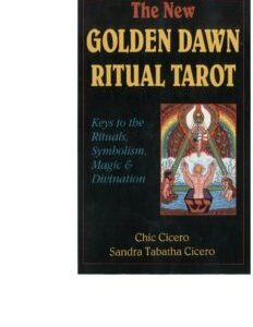 The Golden Dawn System of Tarot: History, Symbolism, and Rituals