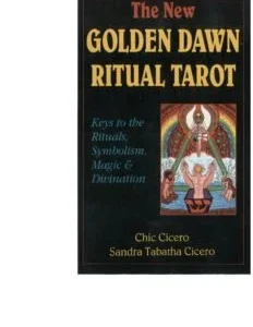 The New Golden Dawn Ritual Tarot Keys to the Rituals, Symbolism, Magic and Divination - Instant download