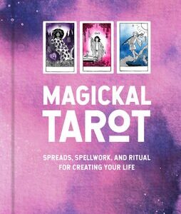 Magickal Tarot Spreads, Spellwork, and Ritual for Creating Your Life by Robyn Valentine - Instant Download
