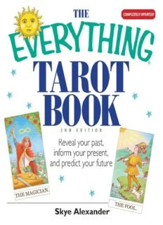 The Everything Tarot Book Reveal Your Past, Inform Your Present, And Predict Your Future Digital PDF