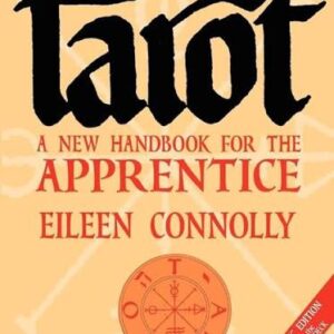 Eileen Connolly - Tarot A New Handbook for the Apprentice